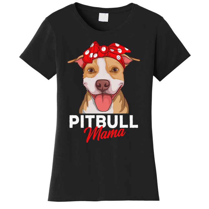 Pittie Mama Pitbull Dog Mom Funny Mothers Day Gifts Women's T-Shirt