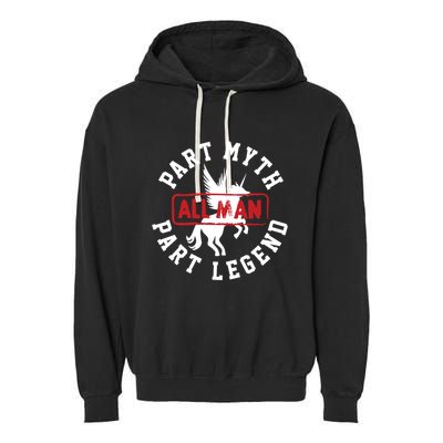 Part Myth Part Legend All Man Funny Garment-Dyed Fleece Hoodie