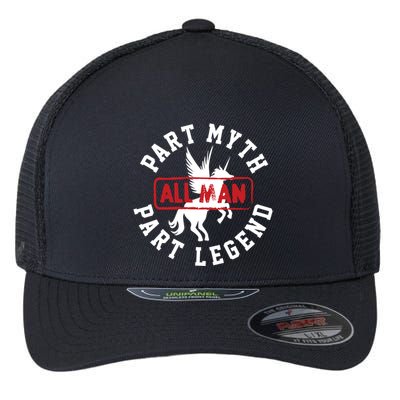 Part Myth Part Legend All Man Funny Flexfit Unipanel Trucker Cap