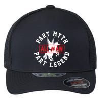 Part Myth Part Legend All Man Funny Flexfit Unipanel Trucker Cap