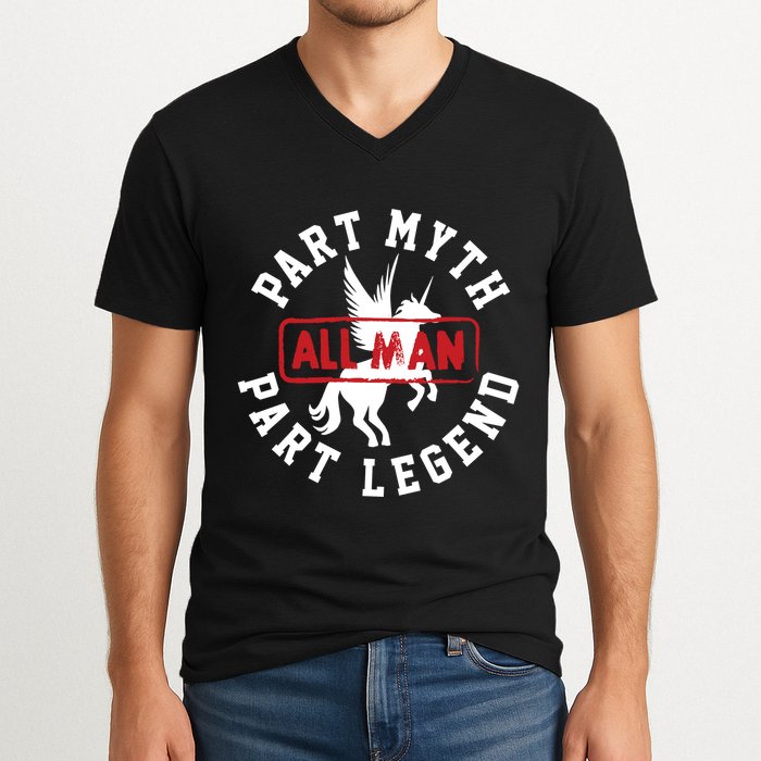 Part Myth Part Legend All Man Funny V-Neck T-Shirt