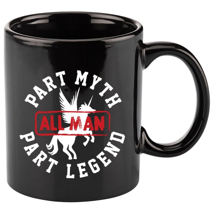 Part Myth Part Legend All Man Funny 11oz C Handle Ceramic Mug