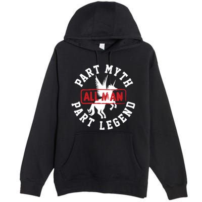 Part Myth Part Legend All Man Funny Premium Pullover Hoodie