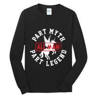 Part Myth Part Legend All Man Funny Tall Long Sleeve T-Shirt