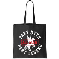 Part Myth Part Legend All Man Funny Bag