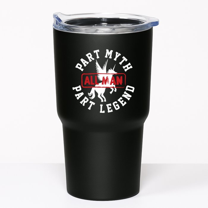 Part Myth Part Legend All Man Funny Tumbler
