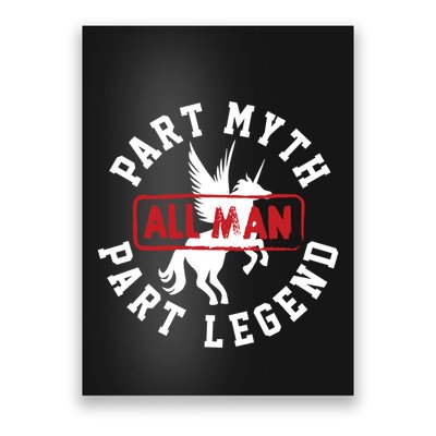 Part Myth Part Legend All Man Funny Poster