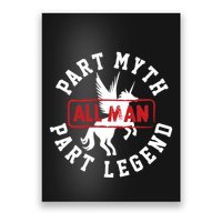 Part Myth Part Legend All Man Funny Poster