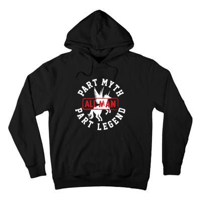 Part Myth Part Legend All Man Funny Tall Hoodie