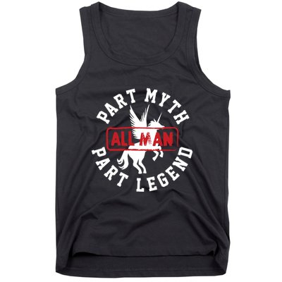 Part Myth Part Legend All Man Funny Tank Top