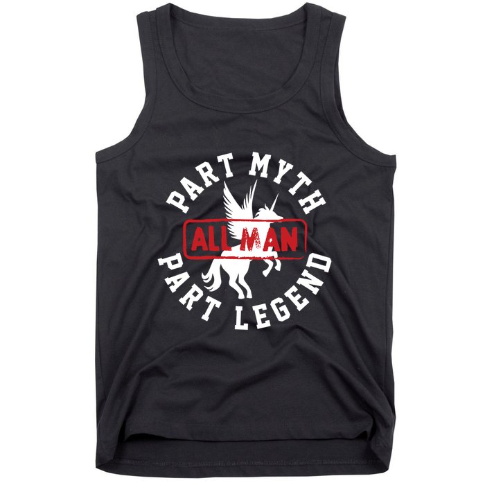 Part Myth Part Legend All Man Funny Tank Top