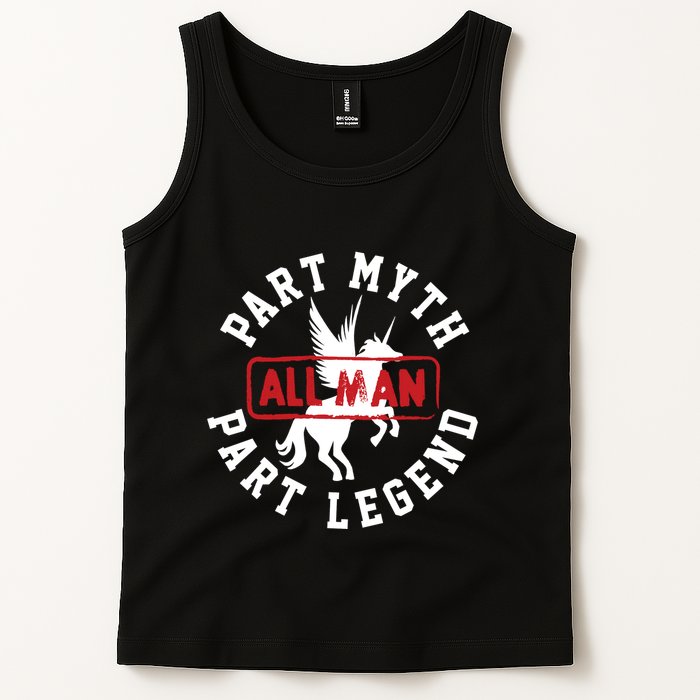 Part Myth Part Legend All Man Funny Tank Top