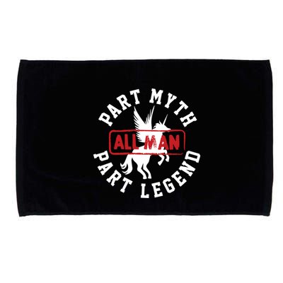 Part Myth Part Legend All Man Funny Microfiber Hand Towel