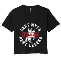 Part Myth Part Legend All Man Funny Crop Top