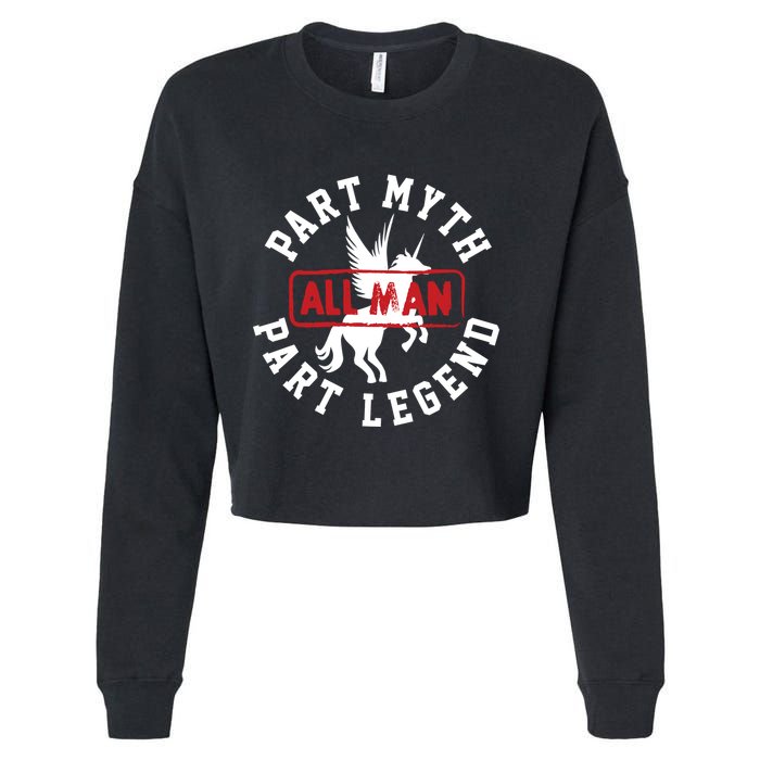 Part Myth Part Legend All Man Funny Cropped Pullover Crew