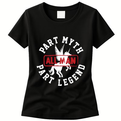 Part Myth Part Legend All Man Funny Womens T-Shirt