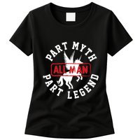 Part Myth Part Legend All Man Funny Womens T-Shirt