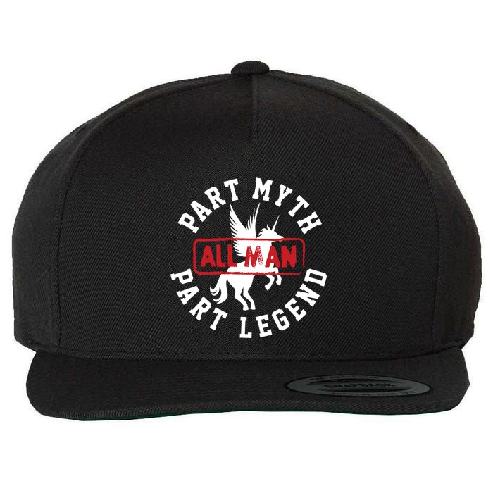 Part Myth Part Legend All Man Funny Wool Snapback Cap