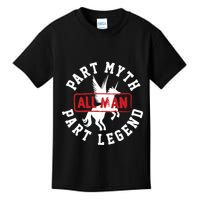 Part Myth Part Legend All Man Funny Kids T-Shirt