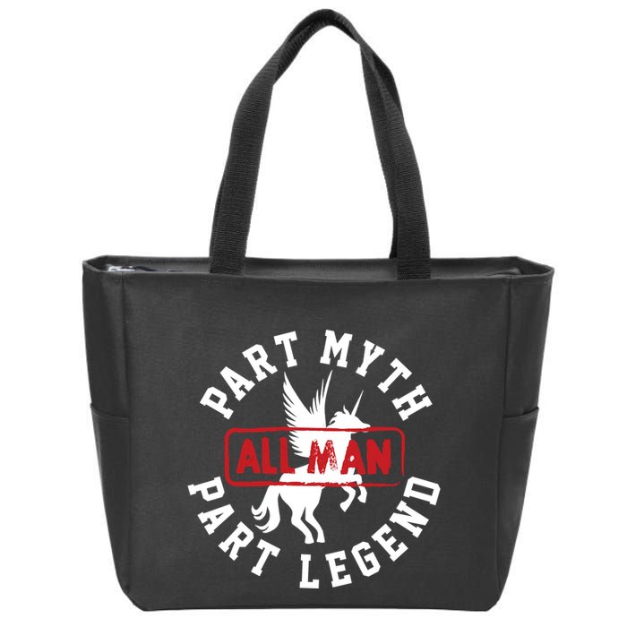 Part Myth Part Legend All Man Funny Zip Tote Bag