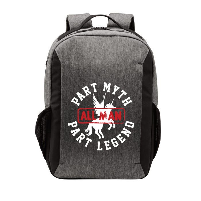 Part Myth Part Legend All Man Funny Vector Backpack