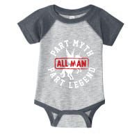 Part Myth Part Legend All Man Funny Infant Baby Jersey Bodysuit