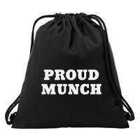 Proud Munch Drawstring Bag