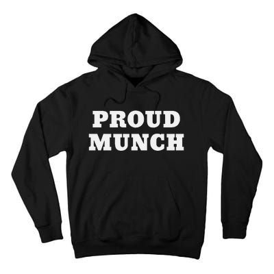 Proud Munch Tall Hoodie