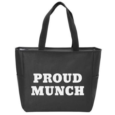 Proud Munch Zip Tote Bag