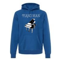 Piano Man Piano Player Pianist Classical Music Lover Premium Hoodie