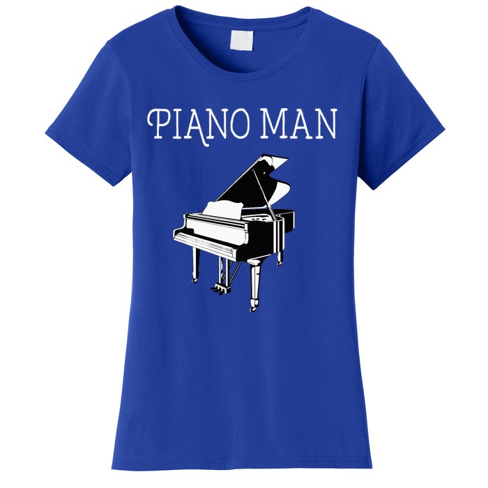 Piano Man Piano Player Pianist Classical Music Lover Women's T-Shirt