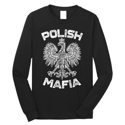 Polish Mafia Poland Polish Eagle Polska Dyngus Day Gift Long Sleeve Shirt