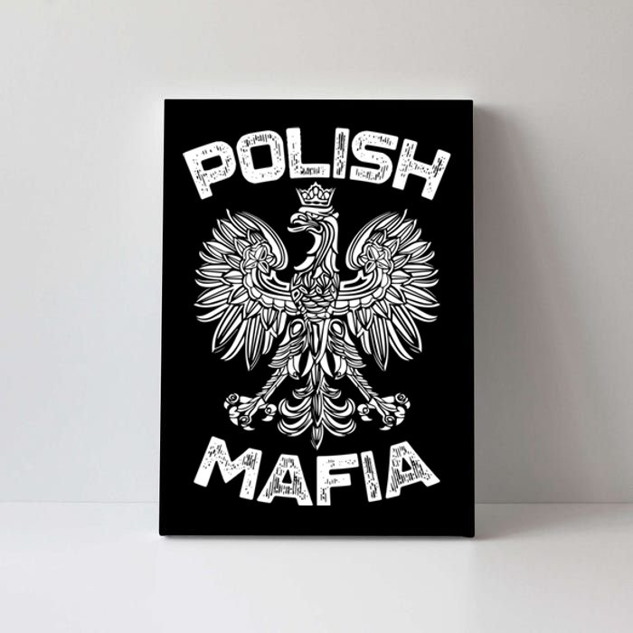 Polish Mafia Poland Polish Eagle Polska Dyngus Day Gift Canvas