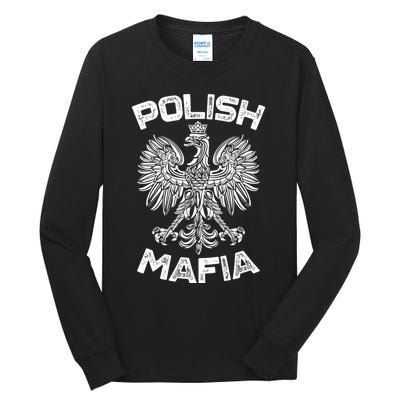 Polish Mafia Poland Polish Eagle Polska Dyngus Day Gift Tall Long Sleeve T-Shirt