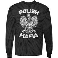 Polish Mafia Poland Polish Eagle Polska Dyngus Day Gift Tie-Dye Long Sleeve Shirt