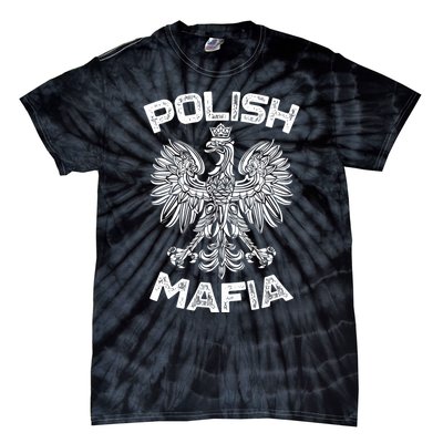 Polish Mafia Poland Polish Eagle Polska Dyngus Day Gift Tie-Dye T-Shirt