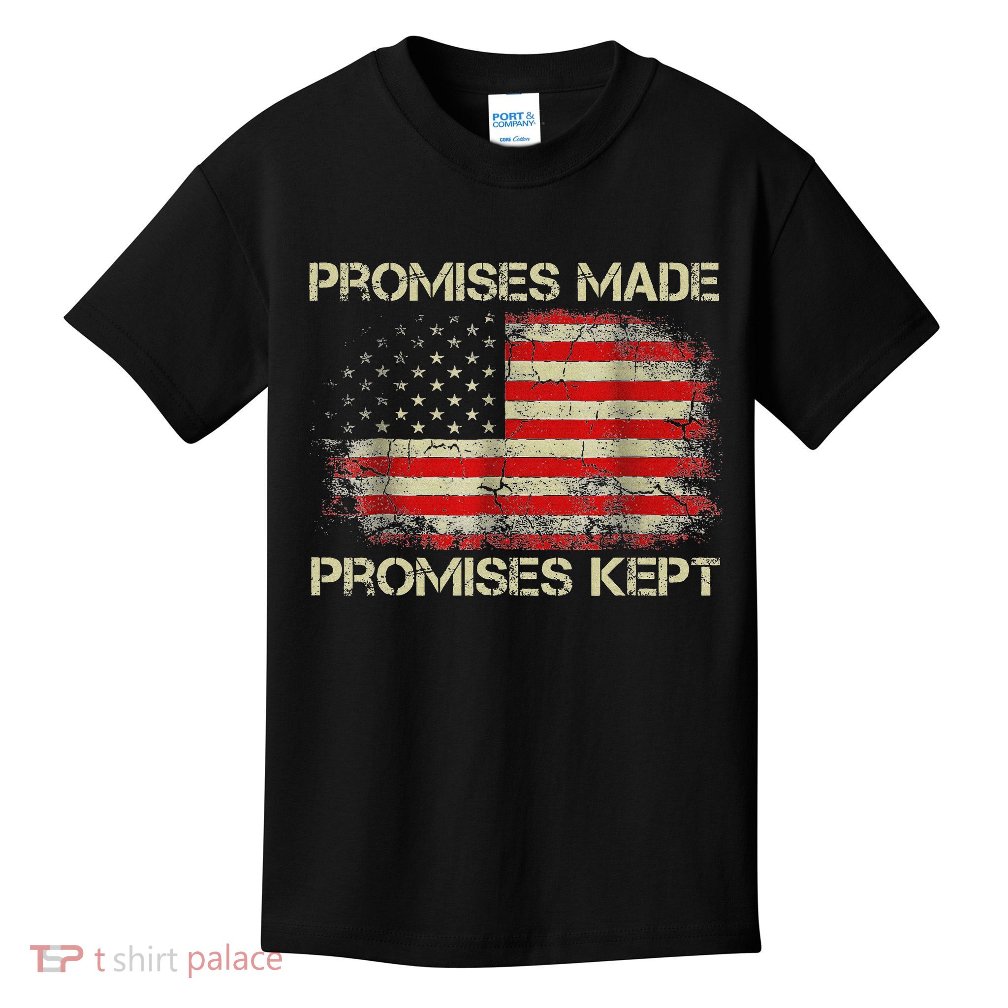 Promises Made Promises Kept Trump Saying Kids T-Shirt