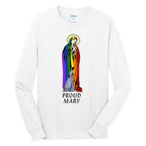 Proud Mary Tall Long Sleeve T-Shirt