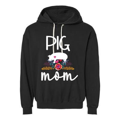 Pig Mom Proud Pig Farmer Pig Owner Pig Mother Gift Garment-Dyed Fleece Hoodie