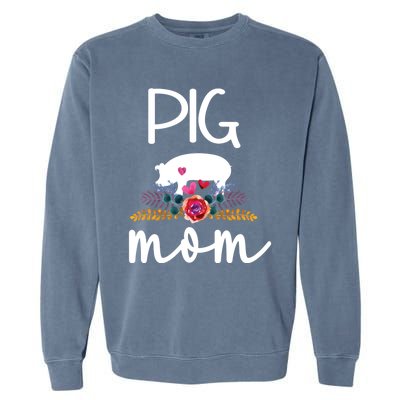 Pig Mom Proud Pig Farmer Pig Owner Pig Mother Gift Garment-Dyed Sweatshirt