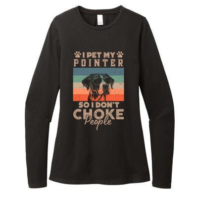 Pet My Pointer So I DonT Choke People Funny Dog Lover Xmas Funny Gift Womens CVC Long Sleeve Shirt