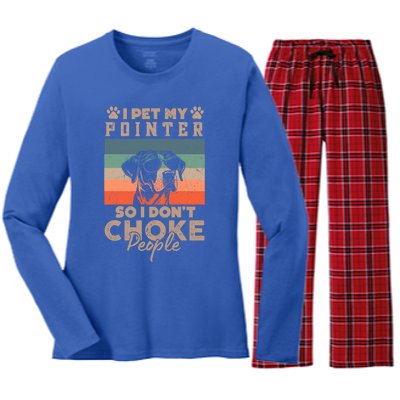 Pet My Pointer So I DonT Choke People Funny Dog Lover Xmas Funny Gift Women's Long Sleeve Flannel Pajama Set 