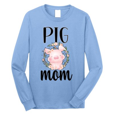 Pig Mom Proud Pig Farmer Pig Owner Pig Mother Gift Long Sleeve Shirt