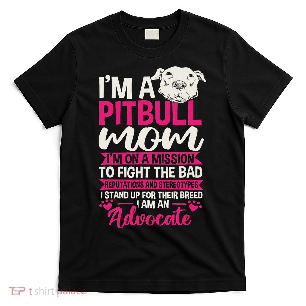 Pitbull Mom Pit Bull Terrier Mommy Pibble Mother's Day T-Shirt