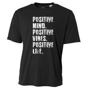 Positive Mind Positive Vibes Positive Life Motivational Cooling Performance Crew T-Shirt