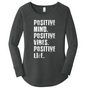 Positive Mind Positive Vibes Positive Life Motivational Women's Perfect Tri Tunic Long Sleeve Shirt