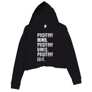 Positive Mind Positive Vibes Positive Life Motivational Crop Fleece Hoodie