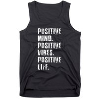 Positive Mind Positive Vibes Positive Life Motivational Tank Top