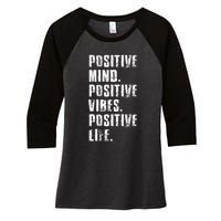 Positive Mind Positive Vibes Positive Life Motivational Women's Tri-Blend 3/4-Sleeve Raglan Shirt