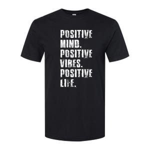 Positive Mind Positive Vibes Positive Life Motivational Softstyle CVC T-Shirt